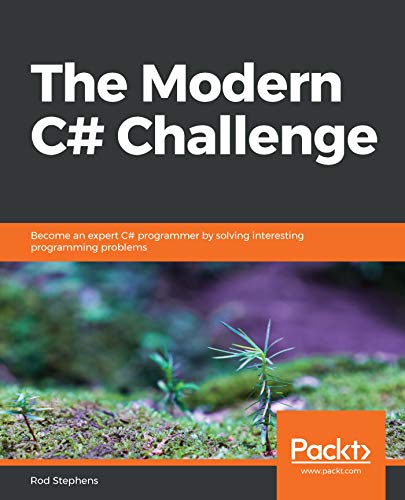 The Modern C# Challenge: Become an expert C# programmer by solving interesting programming problems book cover