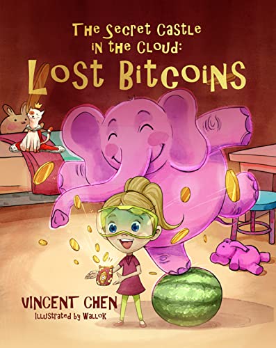 The Secret Castle in the Cloud: Lost Bitcoins book cover