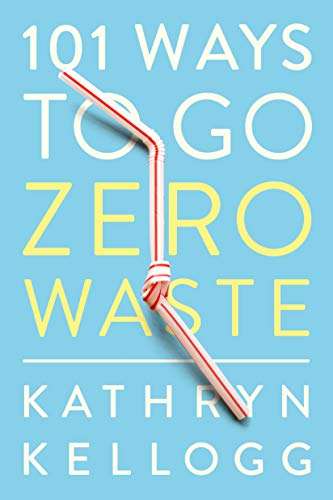 101 Ways to Go Zero Waste book cover
