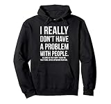 People Don T Touch Me Talk To Me Anywhere Near Me Hoodie Pul