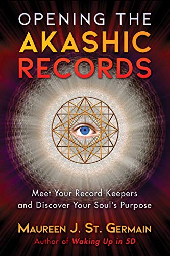 Opening the Akashic Records: Meet Your Record Keepers and Discover Your Soul’s Purpose book cover