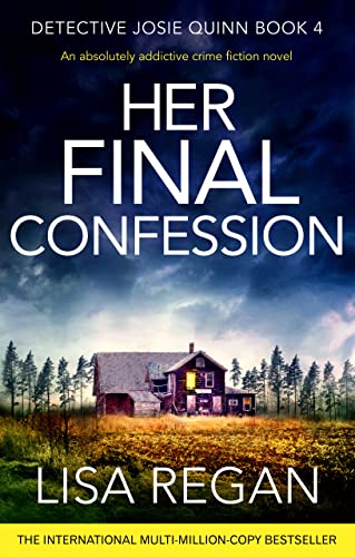 Her Final Confession (Detective Josie Quinn #4) book cover