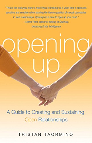 Opening Up: A Guide to Creating and Sustaining Open Relationships book cover