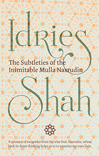 The Subtleties of the Inimitable Mulla Nasrudin book cover