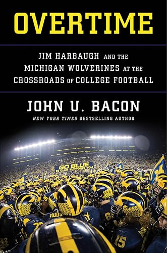 Overtime: Jim Harbaugh and the Michigan Wolverines at the Crossroads of College Football book cover