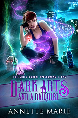 Dark Arts and a Daiquiri (The Guild Codex: Spellbound, #2) book cover
