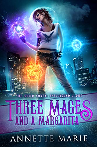 Three Mages and a Margarita (The Guild Codex: Spellbound, #1) book cover
