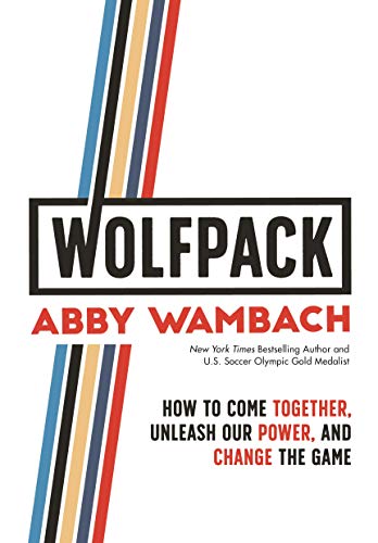 WOLFPACK: How to Come Together, Unleash Our Power, and Change the Game book cover