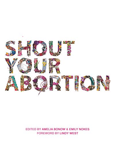 Shout Your Abortion book cover