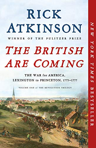The British Are Coming: The War for America, Lexington to Princeton, 1775-1777 book cover