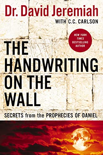 The Handwriting on the Wall: Secrets from the Prophecies of Daniel book cover
