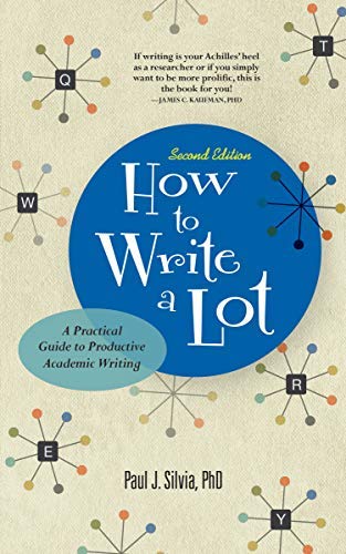 How to Write a Lot: A Practical Guide to Productive Academic Writing book cover