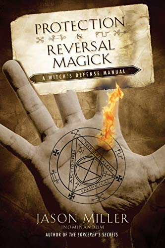 Protection & Reversal Magick: A Witch's Defense Manual (Beyond 101) book cover
