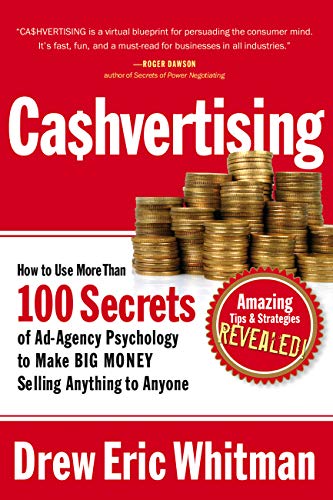 Ca$hvertising: How to Use More Than 100 Secrets of Ad-Agency Psychology to Make BIG MONEY Selling Anything to Anyone book cover