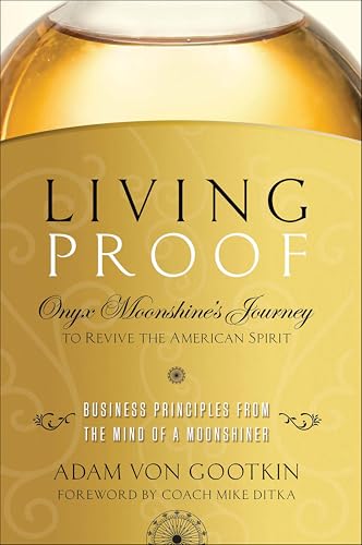 Living Proof: Onyx Moonshine's Journey to Revive the American Spirit book cover