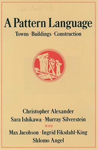 A Pattern Language: Towns, Buildings, Construction book cover