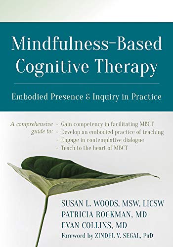 Mindfulness-Based Cognitive Therapy: Embodied Presence and Inquiry in Practice book cover