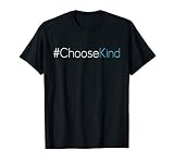 Choose Kind Tshirt Anti Bullying Message T Shirt T Shirt