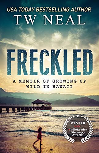 Freckled: A Memoir of Growing up Wild in Hawaii book cover