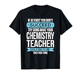 Chemistry Teacher T-Shirt Funny Appreciation Gift T-Shirt