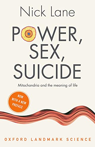 Power, Sex, Suicide: Mitochondria and the Meaning of Life book cover