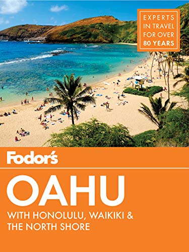 Fodor's Oahu: with Honolulu, Waikiki & the North Shore (Full-color Travel Guide) book cover