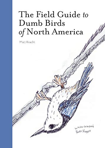 The Field Guide to Dumb Birds of North America book cover