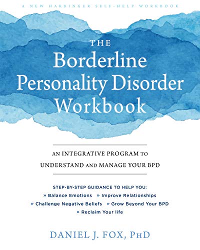 The Borderline Personality Disorder Workbook: An Integrative Program to Understand and Manage Your BPD book cover