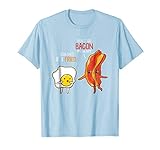 Bacon Egg Pun Breakfast Don T Go Bacon On My Heart T Shirts