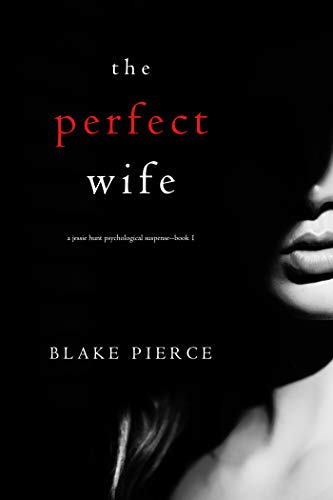 The Perfect Wife (Jessie Hunt #1) book cover