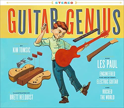 Guitar Genius: How Les Paul Engineered the Solid-Body Electric Guitar and Rocked the World book cover