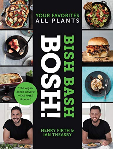 BISH BASH BOSH!: Your Favourites. All Plants book cover