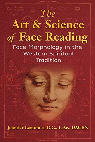 The Art and Science of Face Reading: Face Morphology in the Western Spiritual Tradition book cover