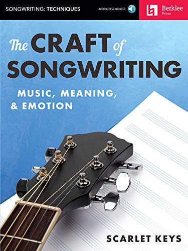 The Craft of Songwriting: Music, Meaning, & Emotion book cover