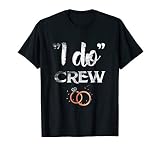 I Do Crew Wedding Bride Groom Funny T Shirt Tee Diamond Ring
