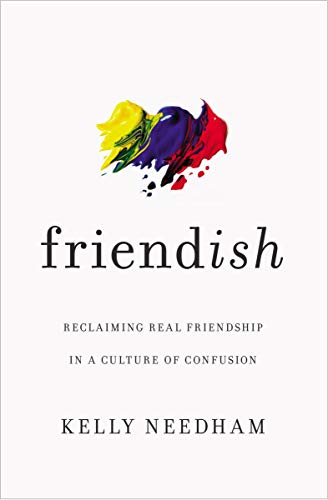 Friend-ish: Reclaiming Real Friendship in a Culture of Confusion book cover