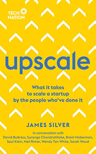Upscale: What it takes to scale a startup. By the people who've done it. book cover