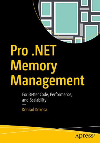 Pro .Net Memory Management: For Better Code, Performance, and Scalability book cover