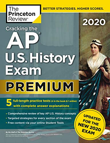 Cracking the AP U.S. History Exam 2020, Premium Edition: 5 Practice Tests + Complete Content Review + Proven Prep for the New 2020 Exam book cover