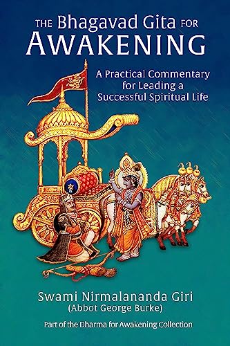 The Bhagavad Gita for Awakening: A Practical Commentary for Leading a Successful Spiritual Life book cover
