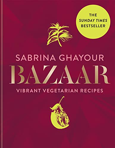 Bazaar: Vibrant vegetarian and plant-based recipes book cover