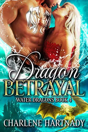 Cover of Dragon Betrayal (Water Dragons Book 4)