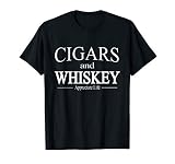 Cigars And Whiskey Appreciate Life Shirt for Cigar Smokers T-Shirt