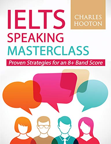 IELTS Speaking Masterclass: Proven Strategies for an 8+ Band Score book cover