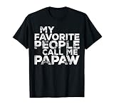 My Favorite People Call Me Papaw Shirt Men Fathers Day T Shi