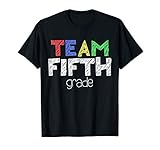 Team Fifth Grade Shirt 5Th Grade Boy Girl Back To School T S
