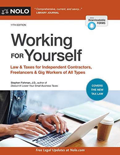 Working for Yourself: Law & Taxes for Independent Contractors, Freelancers & Gig Workers of All Types book cover