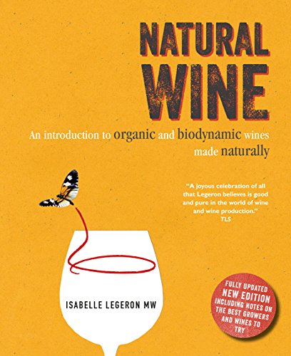 Natural Wine: An introduction to organic and biodynamic wines made naturally book cover