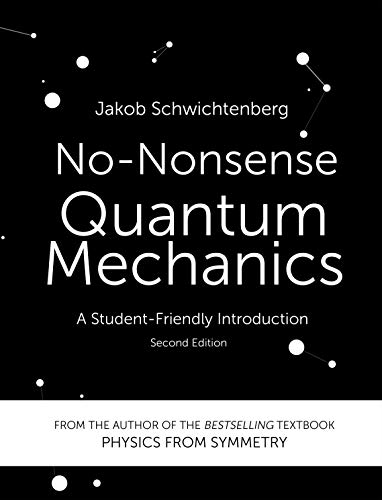 No-Nonsense Quantum Mechanics: A Student-Friendly Introduction, Second Edition book cover