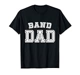 Band Dad High School Marching Band Cute Funny Father T Shirt